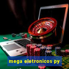 mega eletronicos py